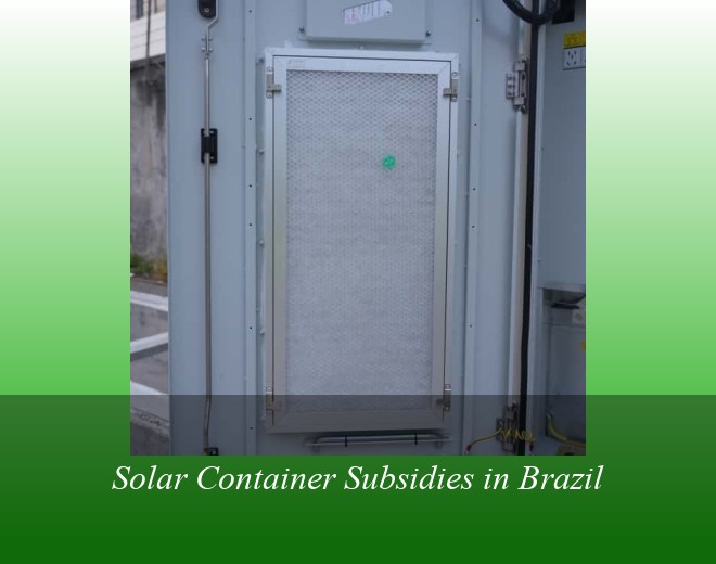 Solar Container Subsidies in Brazil